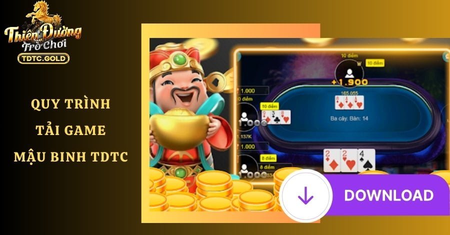 Quy trình tải game Mậu Binh TDTC trên điện thoại di động